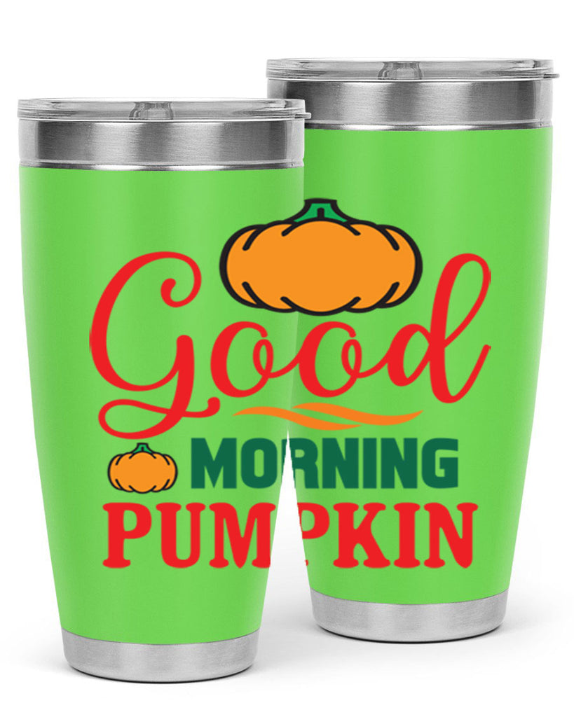 GoodMorningPumpkin 211#- fall- Tumbler