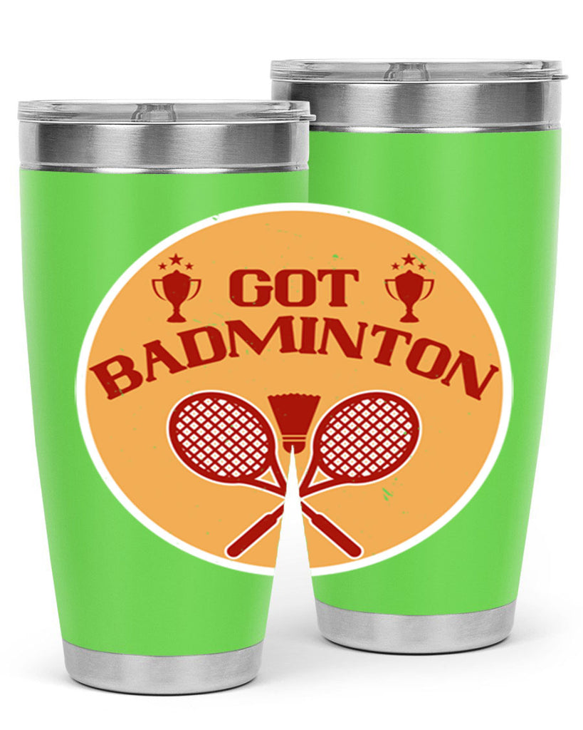 Got Badminton 2248#- badminton- Tumbler