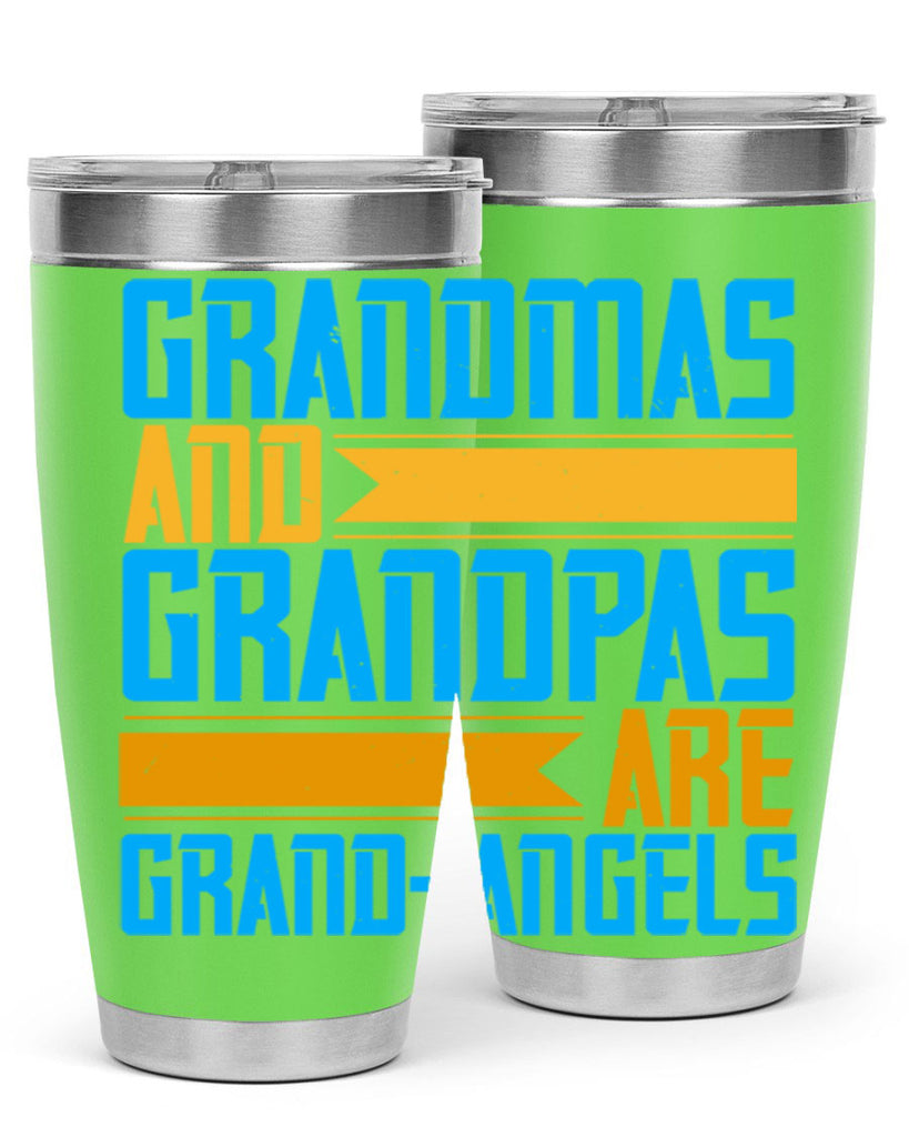 Grandmas and grandpas are grandangels 89#- grandma - nana- Tumbler