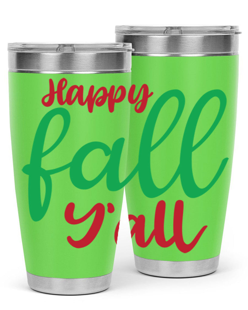 Happy Fall Y all 226#- fall- Tumbler