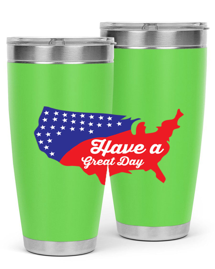 Have a great th Style 109#- Fourt Of July- Tumbler