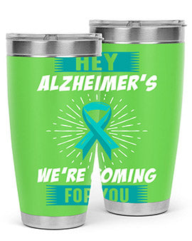 HeyAlzheimerswearecoming 158#- alzheimers- Tumbler