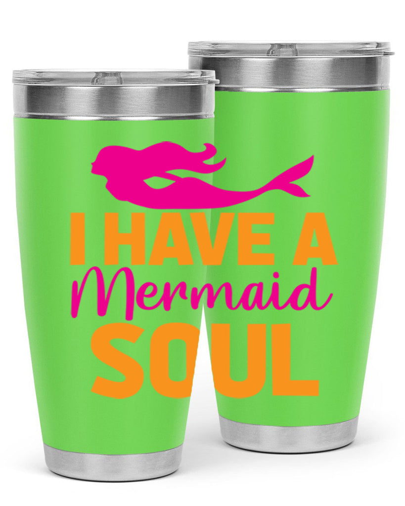 I Have A Mermaid Soul 207#- mermaid- Tumbler