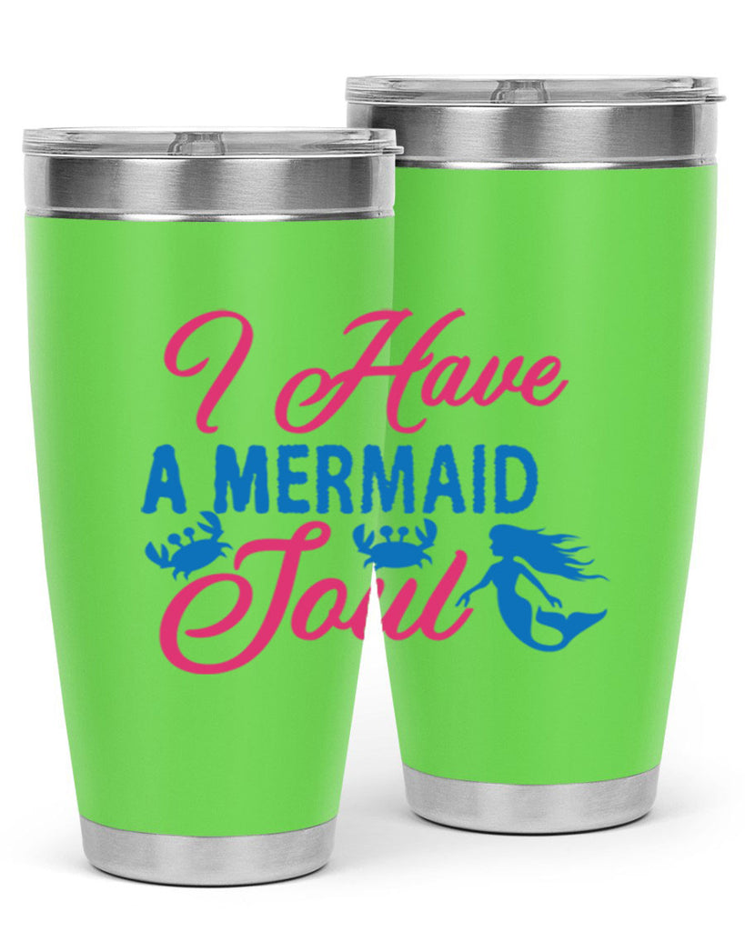 I Have A Mermaid Soul 208#- mermaid- Tumbler