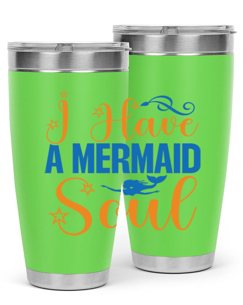 I Have a Mermaid Soul 211#- mermaid- Tumbler