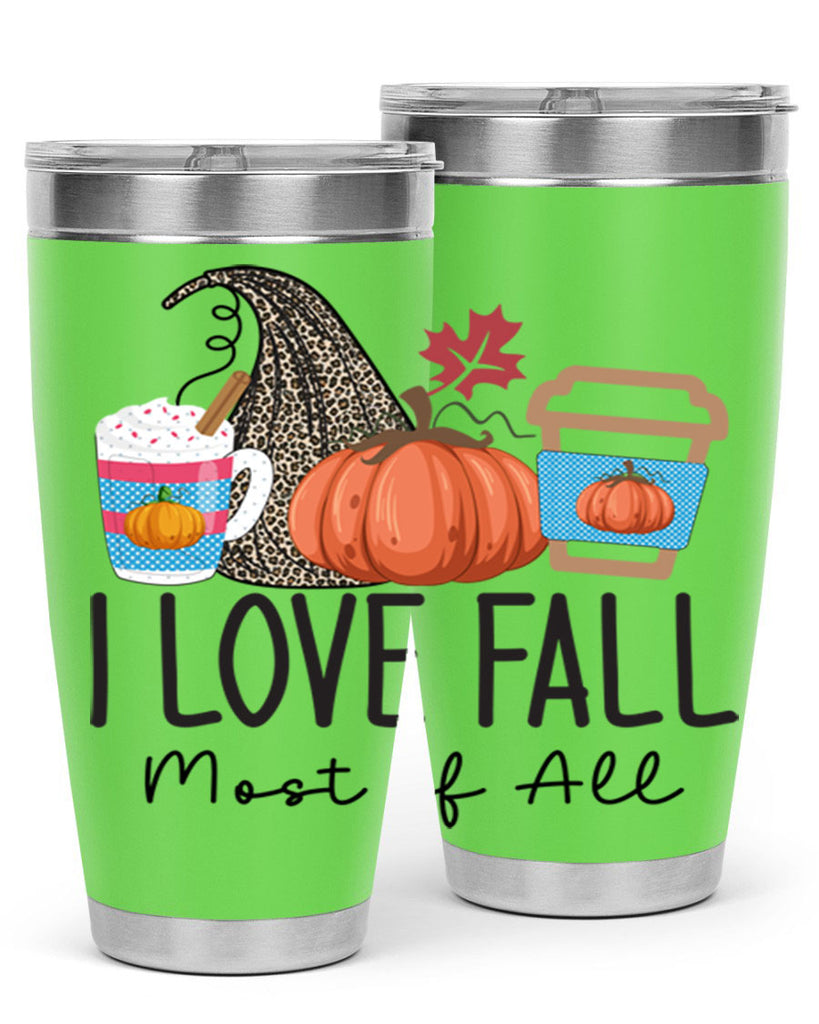 I Love Fall Most of All 332#- fall- Tumbler