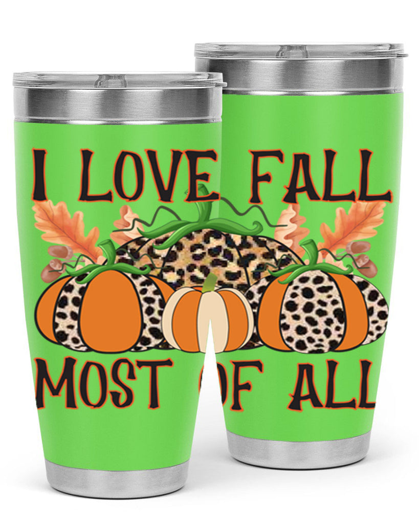 I love fall most of all 333#- fall- Tumbler