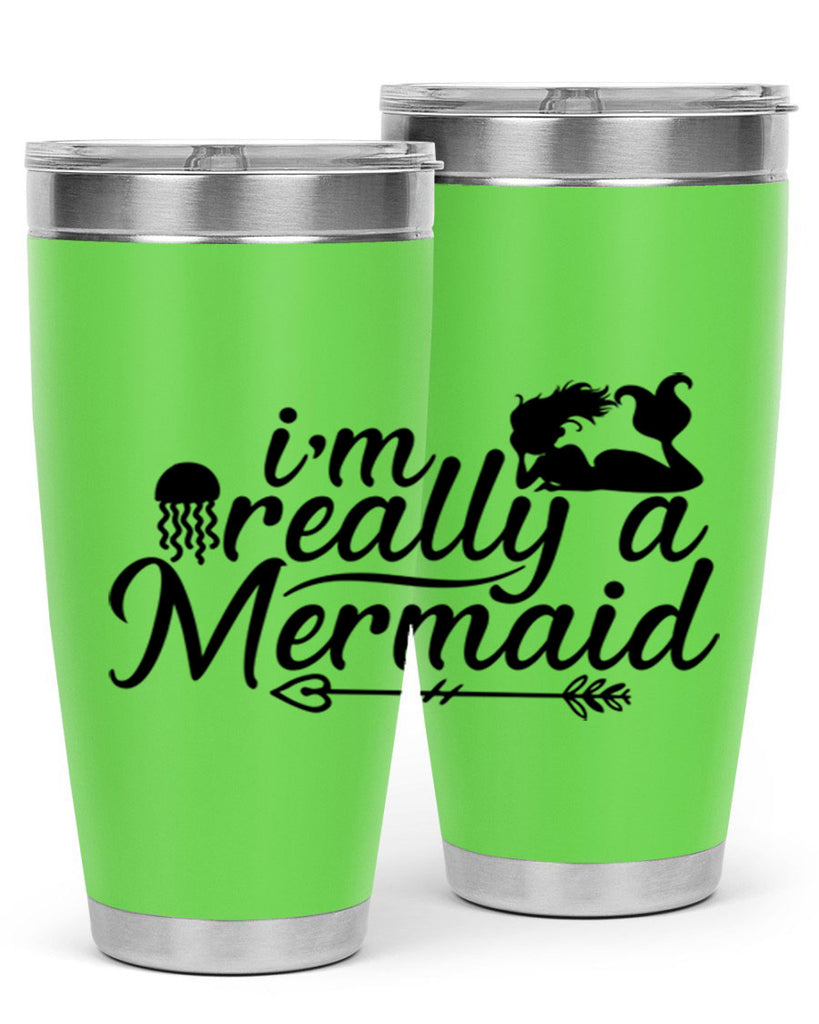 I m Really A Mermaid 213#- mermaid- Tumbler