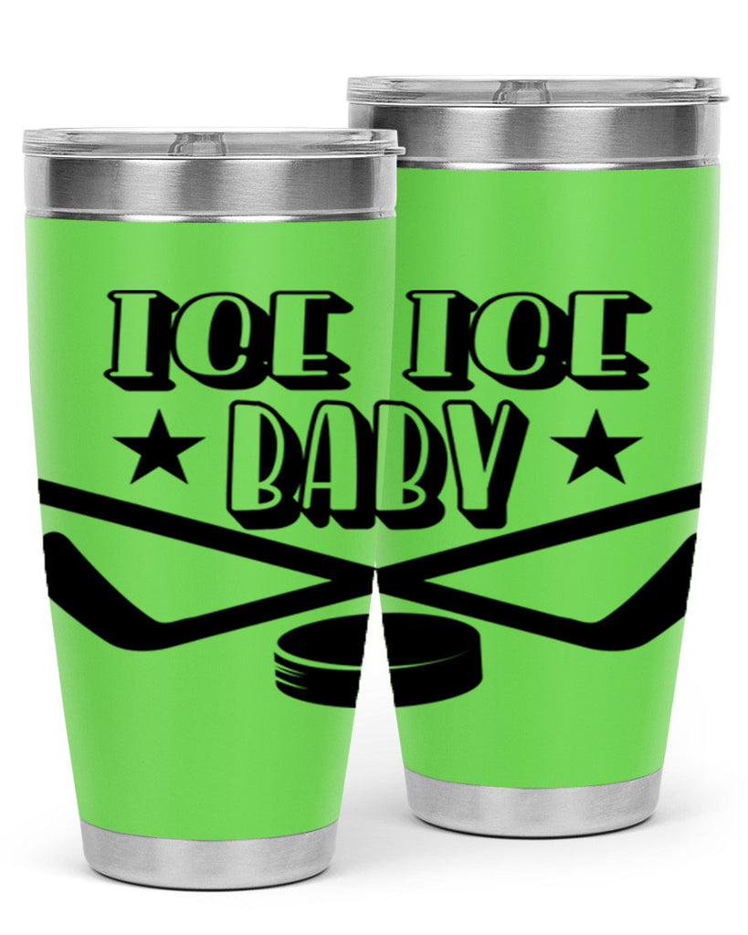 ICE ICE BABY 1055#- hockey- Tumbler