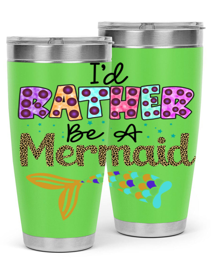 Id Rather Be A Mermaid 241#- mermaid- Tumbler