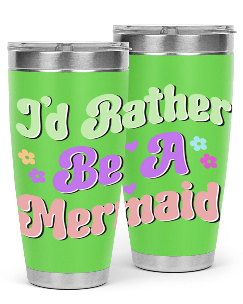 Id Rather Be A Mermaid 243#- mermaid- Tumbler