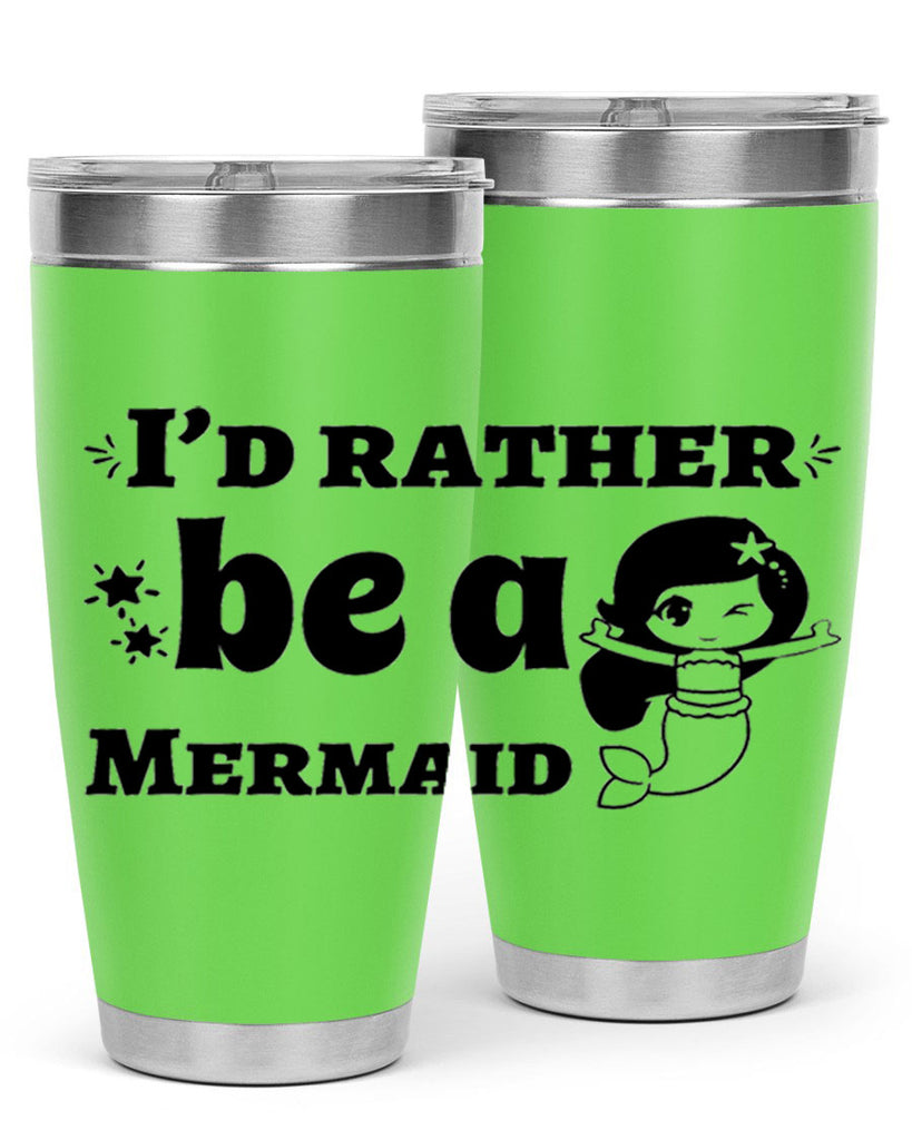 Id rather be a Mermaid 240#- mermaid- Tumbler