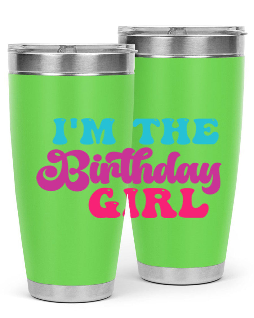 Im The Birthday Girl 225#- mermaid- Tumbler