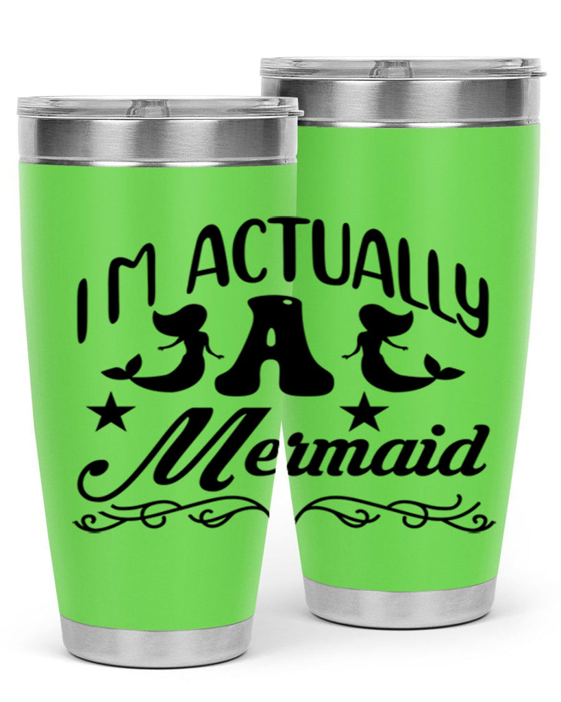 Im actually a mermaid 258#- mermaid- Tumbler