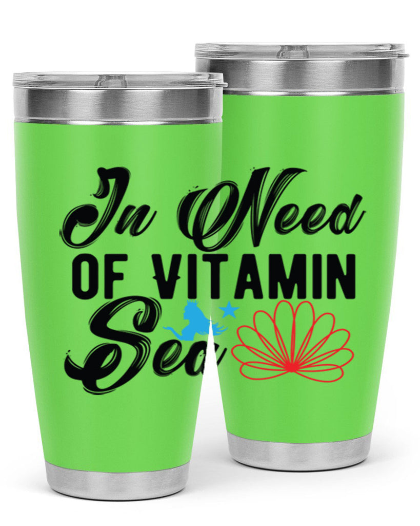 In Need of Vitamin Sea 265#- mermaid- Tumbler