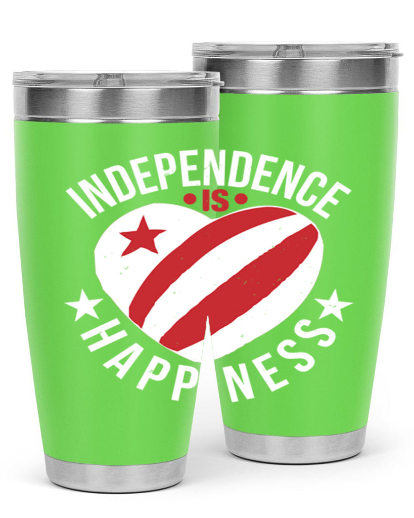 Independence is Happyness Style 25#- Fourt Of July- Tumbler