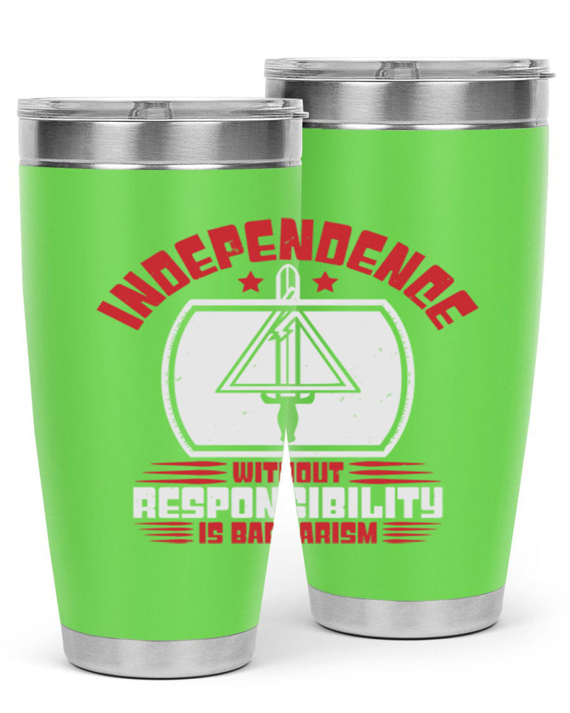 Independence without responsibility Style 28#- Fourt Of July- Tumbler