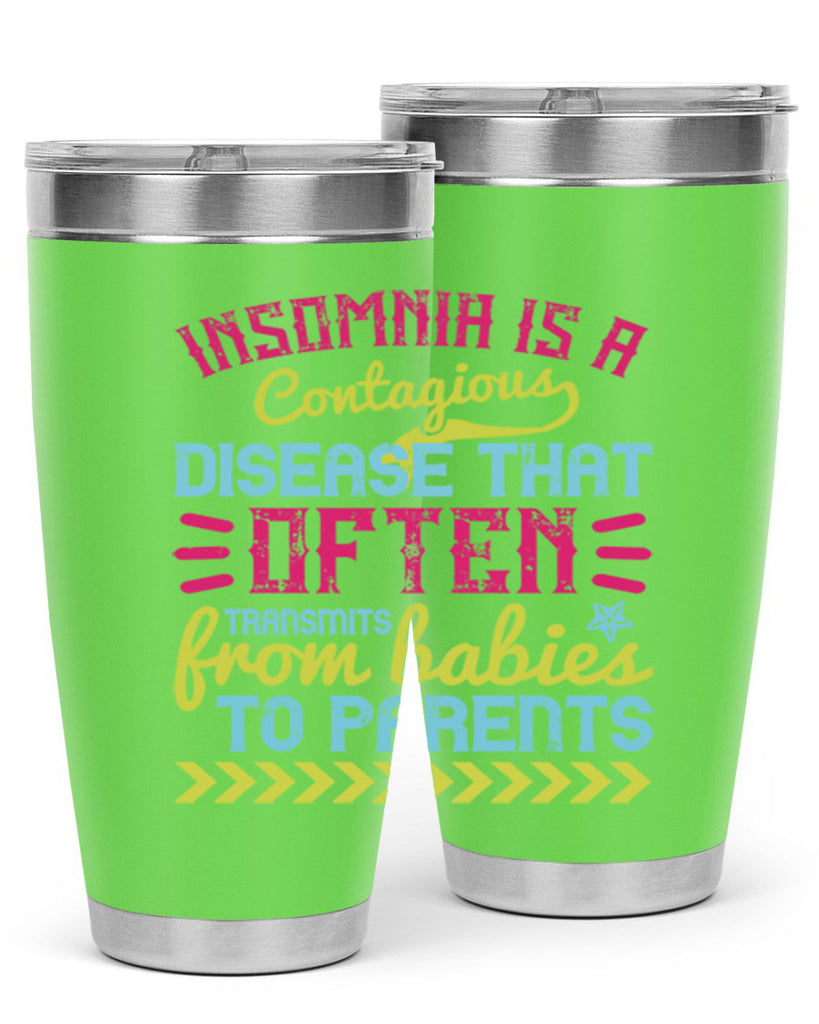 Insomnia is a contagious disease that often transmits from babies to parents Style 115#- baby- tumbler