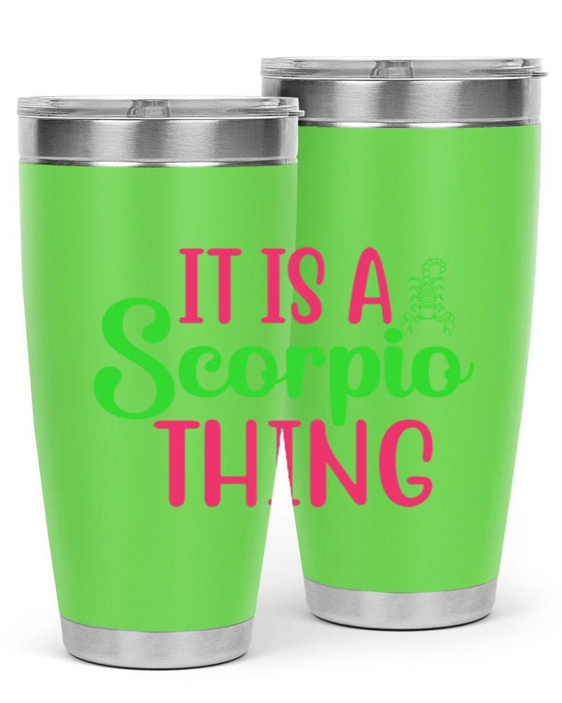 It is a scorpio thing 258#- zodiac- Tumbler