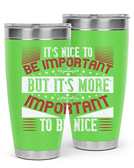 It’s nice to be important but it’s more important to be nice Style 44#- volunteer- Tumbler