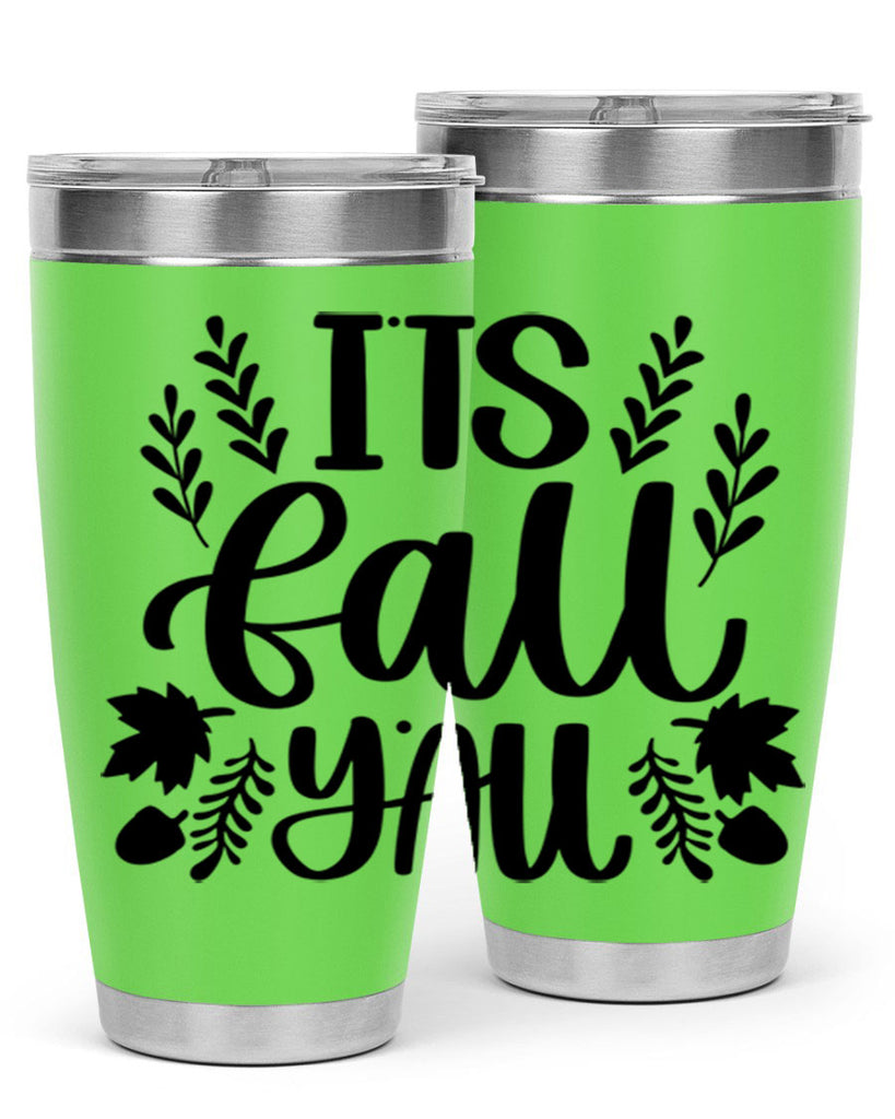 Its Fall Yall 500#- fall- Tumbler