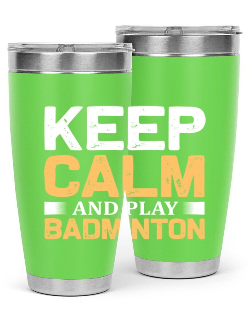 Keep calm 958#- badminton- Tumbler