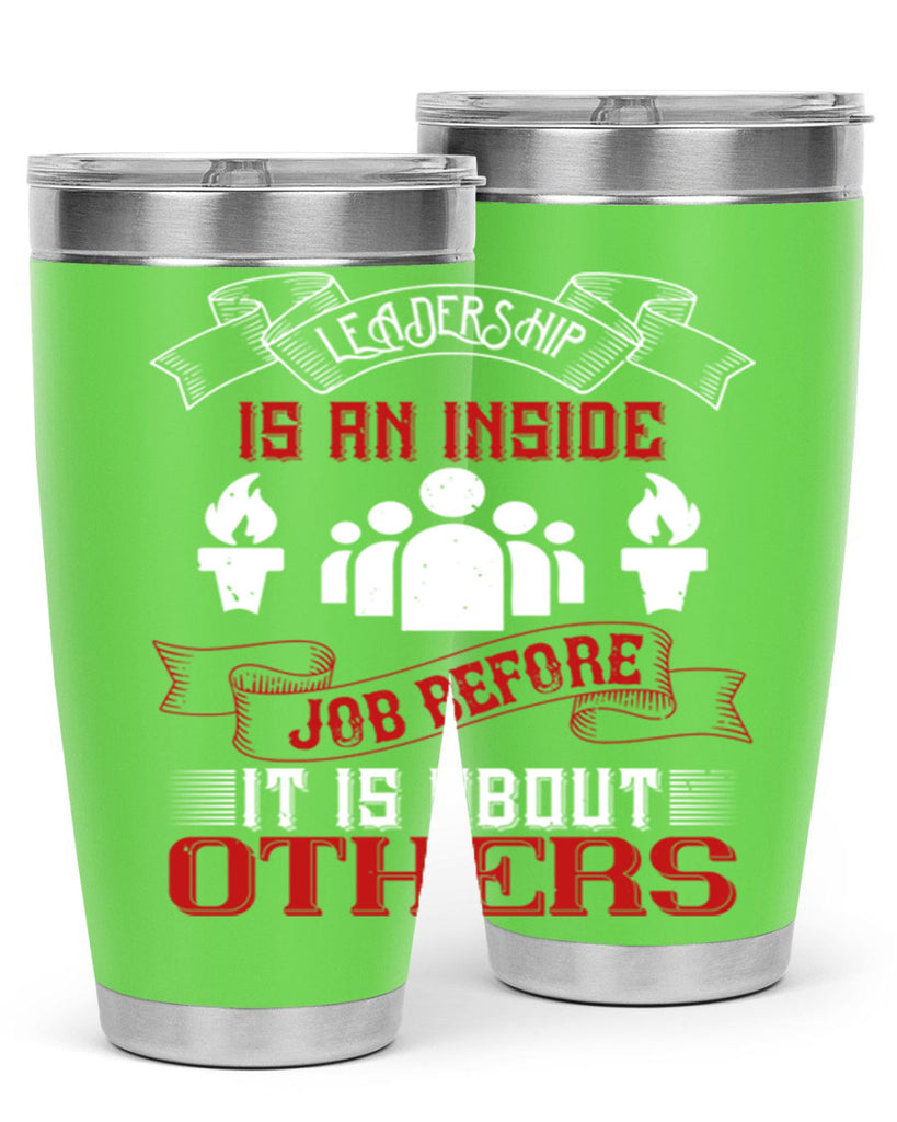 Leadership is an inside job before it is about others Style 23#- coaching- tumbler