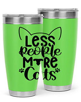 Less People More Cats Style 97#- cat- Tumbler