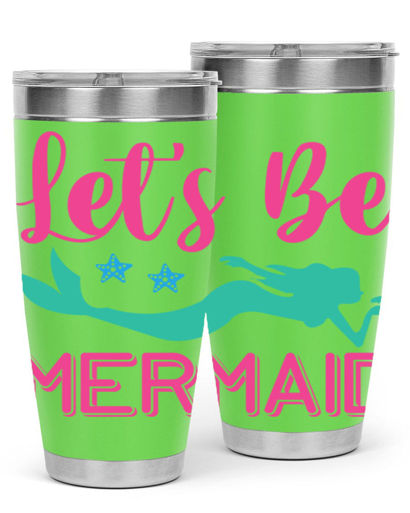 Lets Be Mermaid Design 293#- mermaid- Tumbler