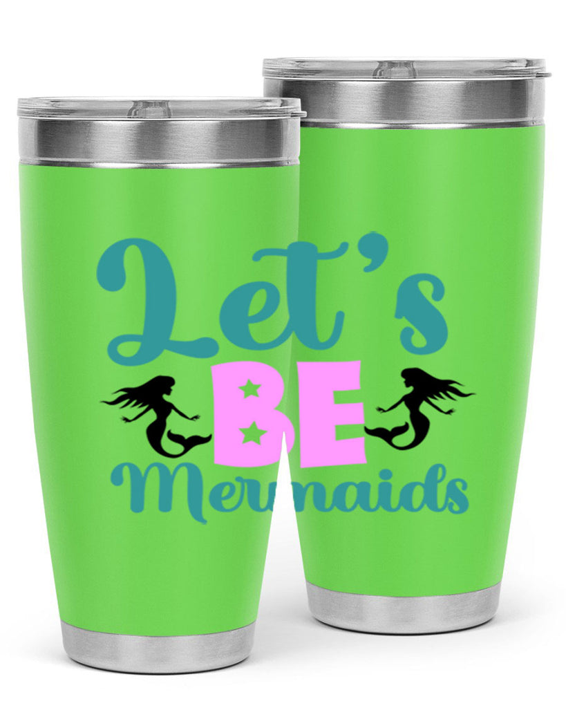 Lets Be Mermaids290#- mermaid- Tumbler