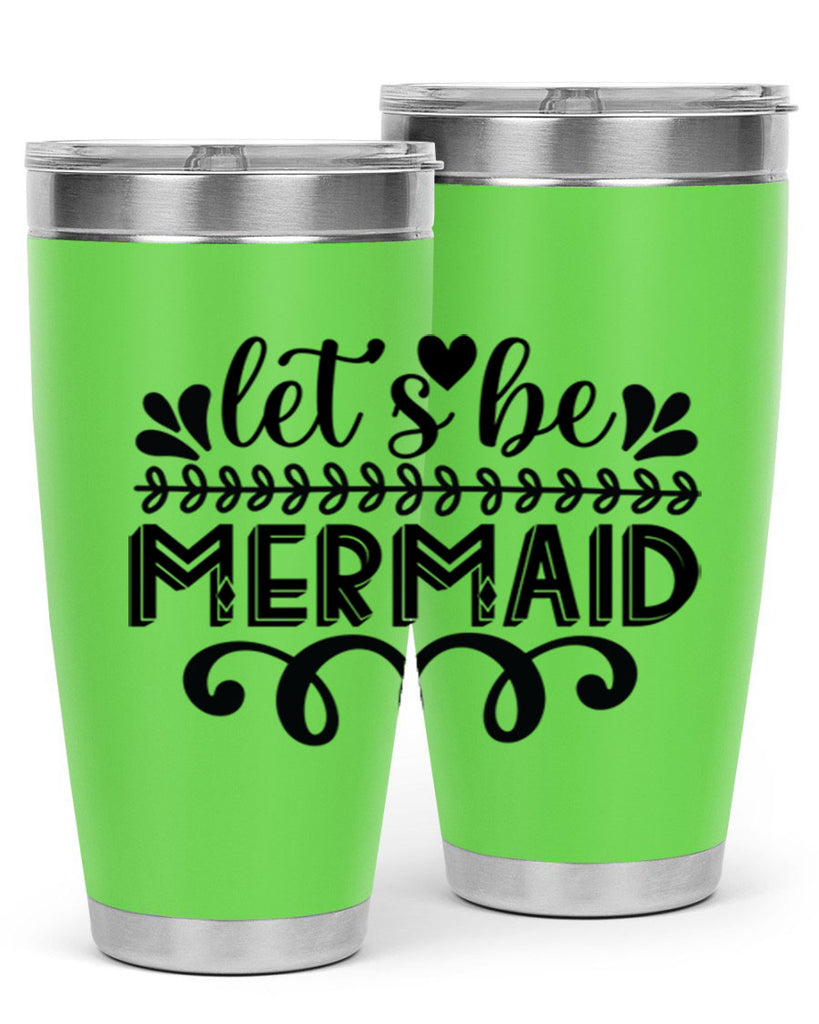 Lets be mermaid 291#- mermaid- Tumbler