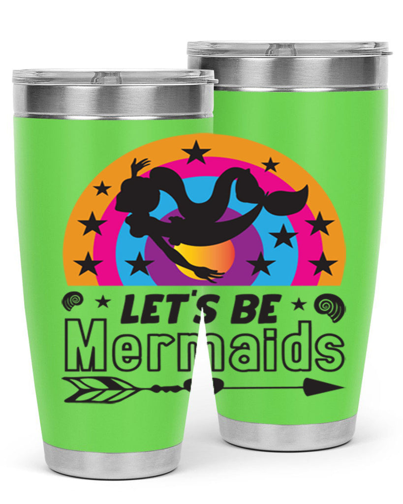 Lets be mermaids 300#- mermaid- Tumbler