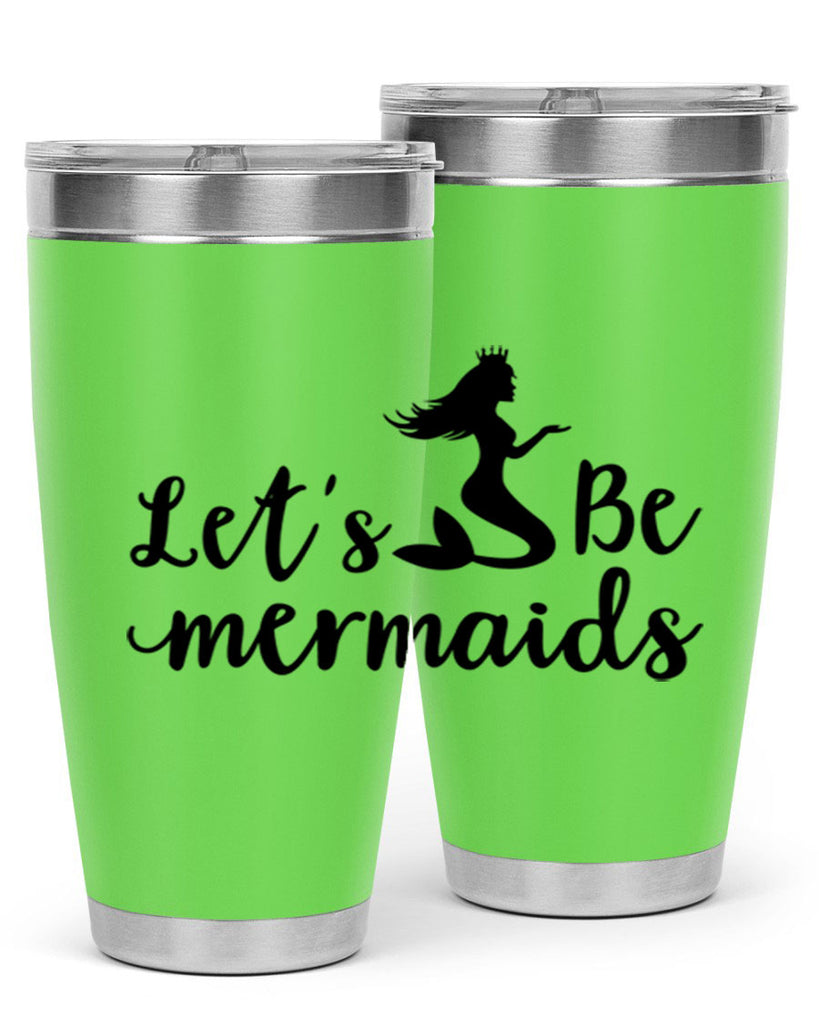 Lets be mermaids design 302#- mermaid- Tumbler