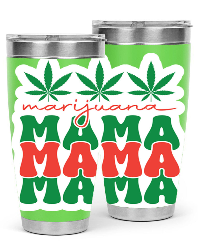 Marijuana Mama 209#- marijuana- Tumbler