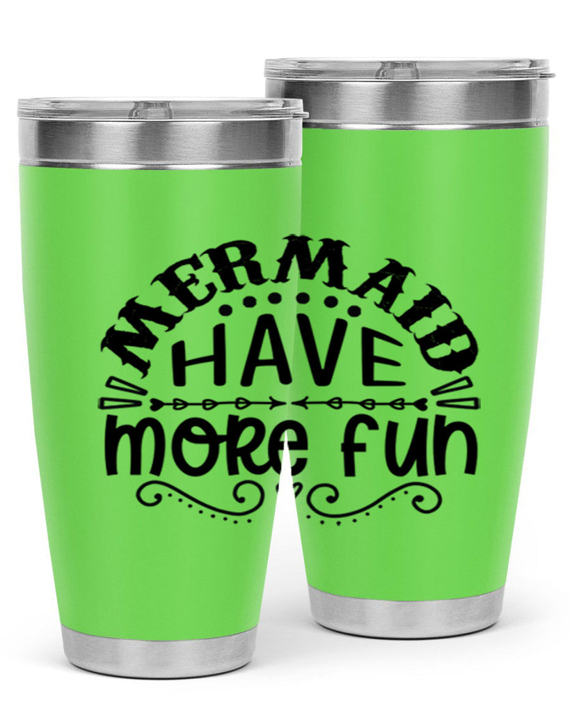 Mermaid have more fun 417#- mermaid- Tumbler