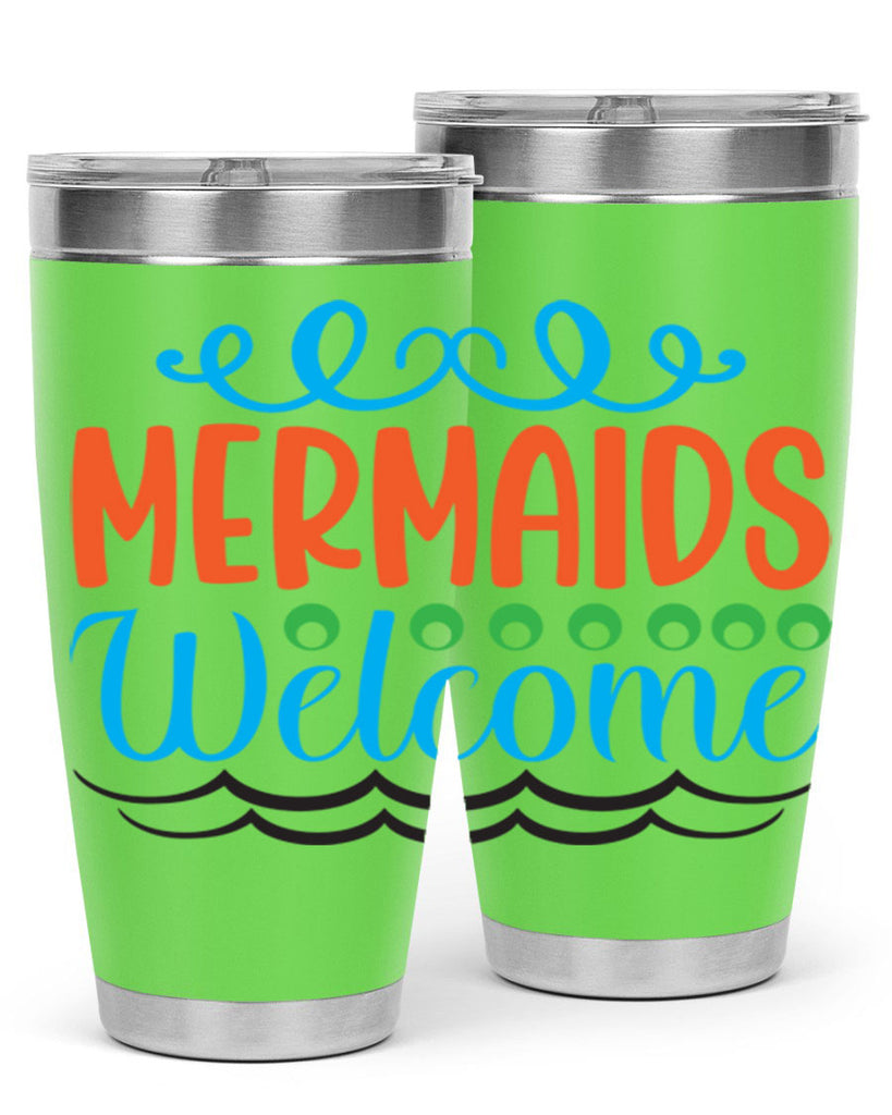 Mermaids Welcome 497#- mermaid- Tumbler