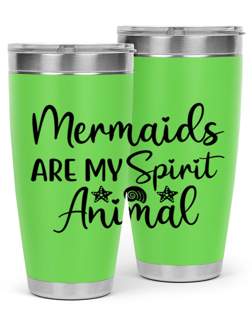 Mermaids are my spirit animal 477#- mermaid- Tumbler