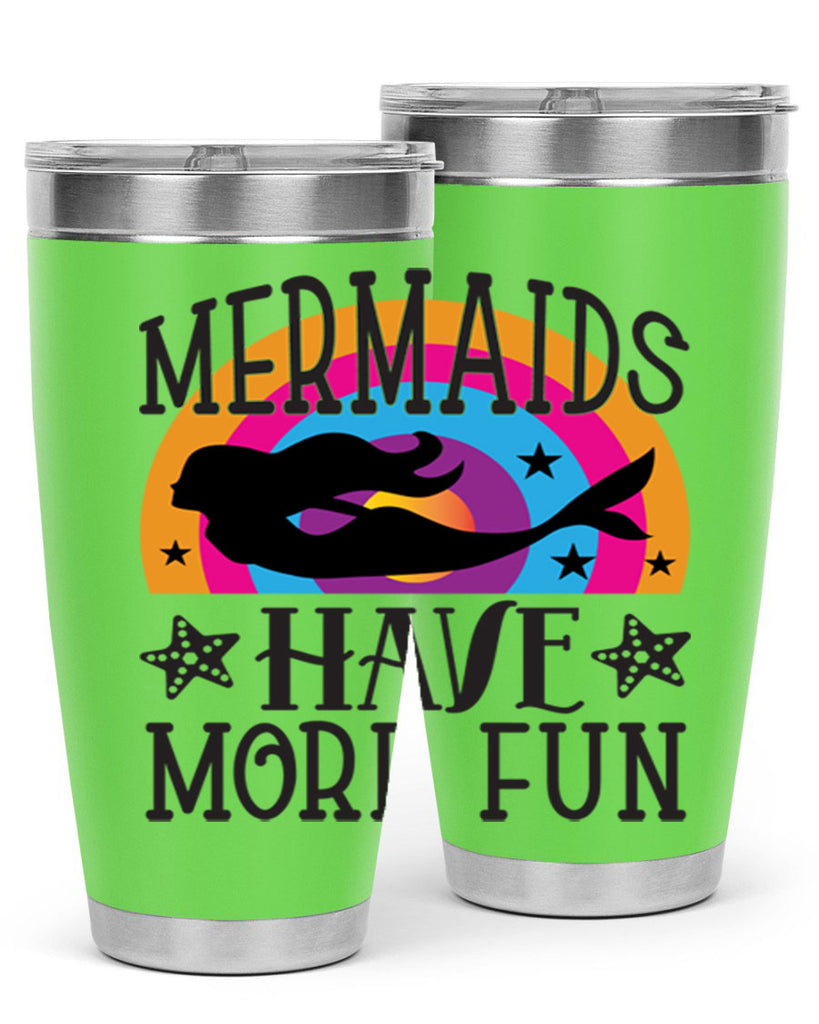 Mermaids have more fun 493#- mermaid- Tumbler