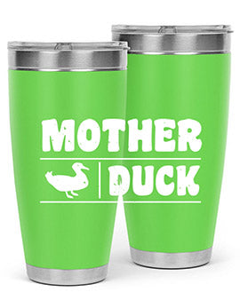 Mother ducker Style 24#- duck- Tumbler