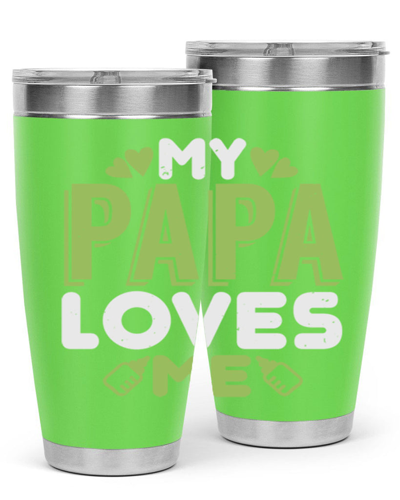 My Papa Loves Me Style 185#- baby- tumbler