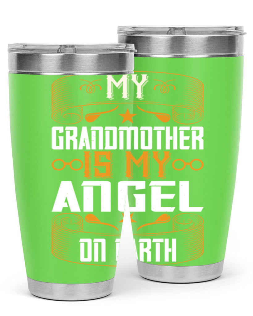 My grandmother is my angel on earth 61#- grandma - nana- Tumbler