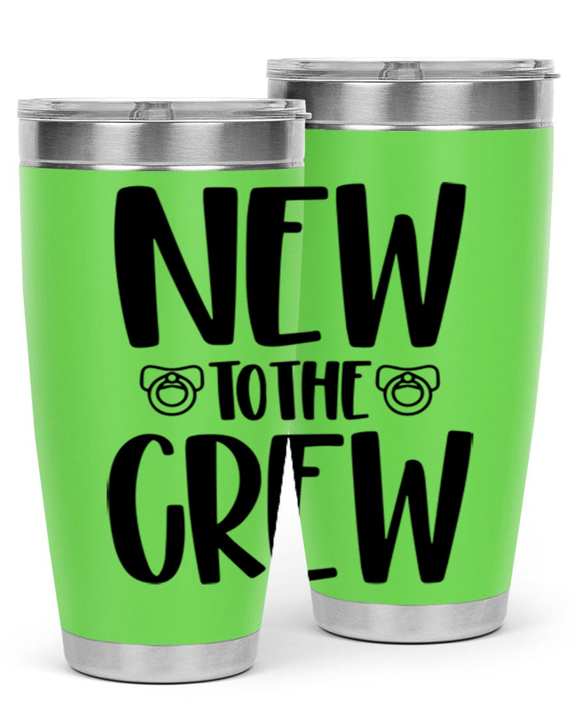 New To The Crew Style 39#- baby- tumbler
