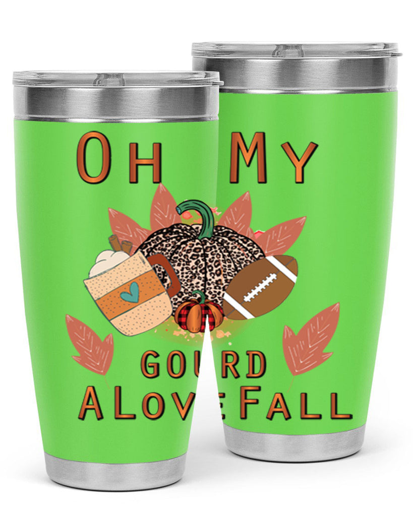 Oh My Gourd A Love Fall 452#- fall- Tumbler