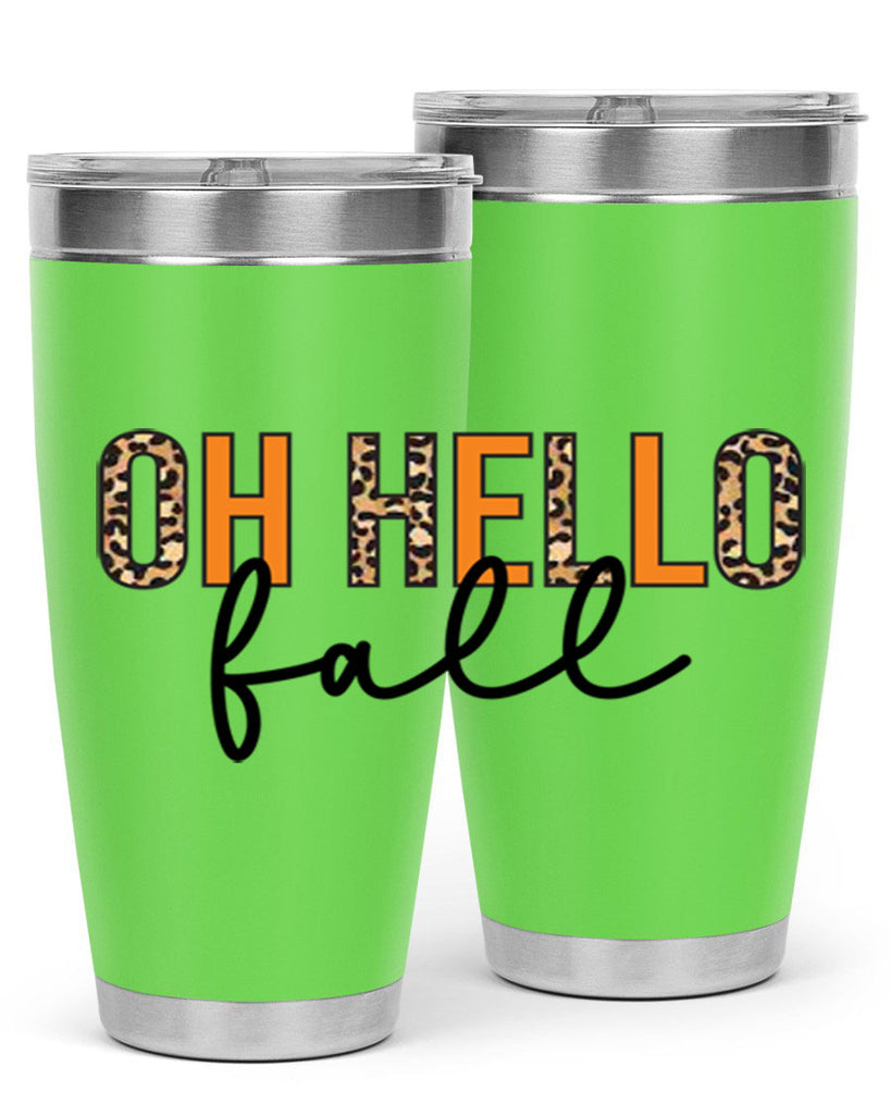 Oh hello fall 451#- fall- Tumbler