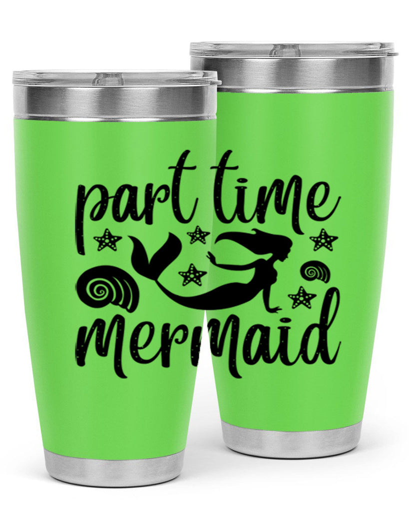 Part time mermaid design 536#- mermaid- Tumbler