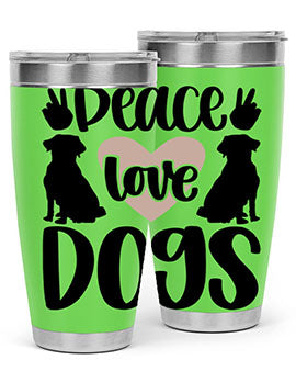 Peace Love Dogs Style 13#- dog- Tumbler