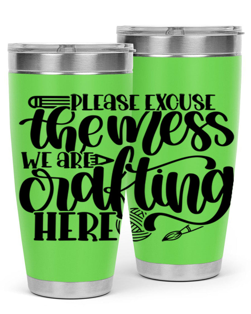 Please Excuse The Mess We 10#- crafting- Tumbler