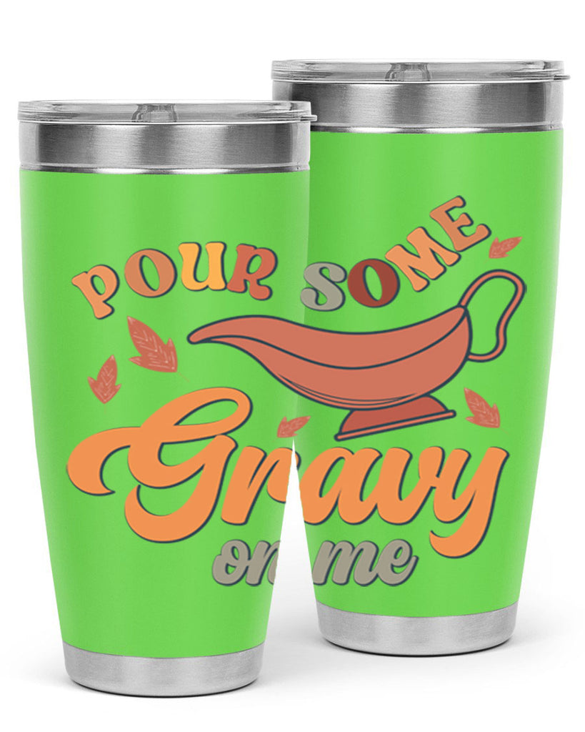 Pour Some Gravy On Me 518#- fall- Tumbler
