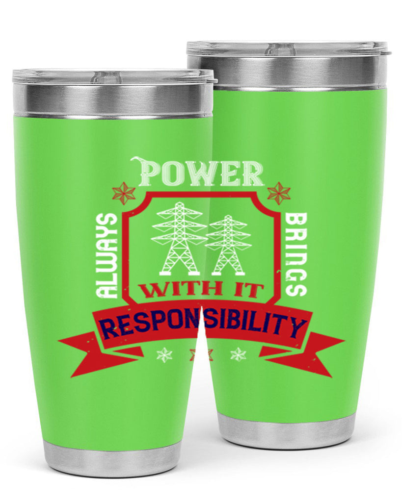 Power always brings with it responsibility Style 21#- electrician- tumbler