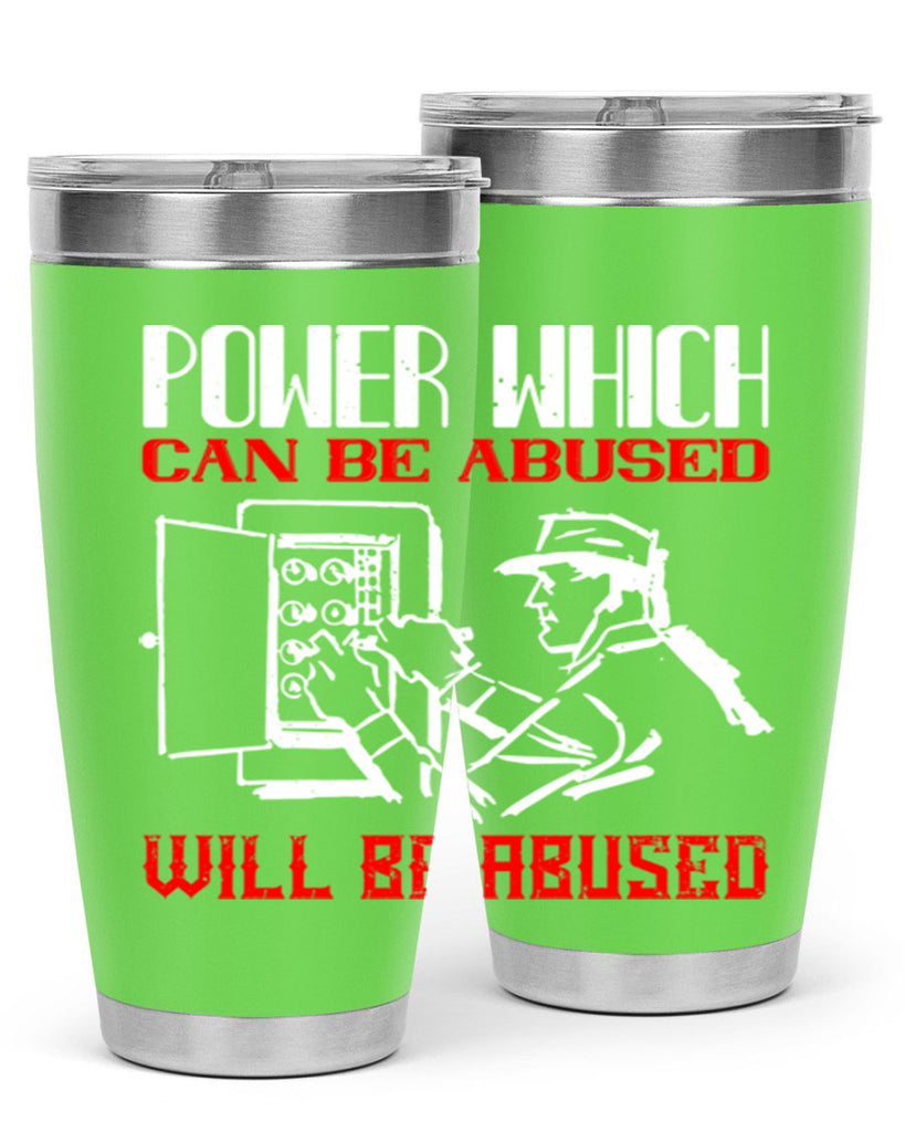 Power which can be abused will be abused Style 16#- electrician- tumbler